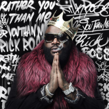 Rick Ross Rather You Than Me: A Year in Review